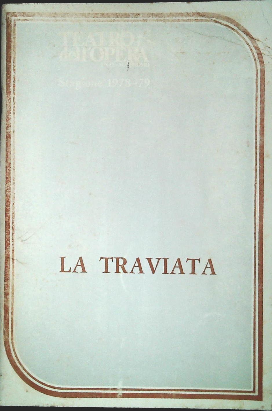 LA TRAVIATA - TEATRO DELL'OPERA - STAGIONE 1978-79