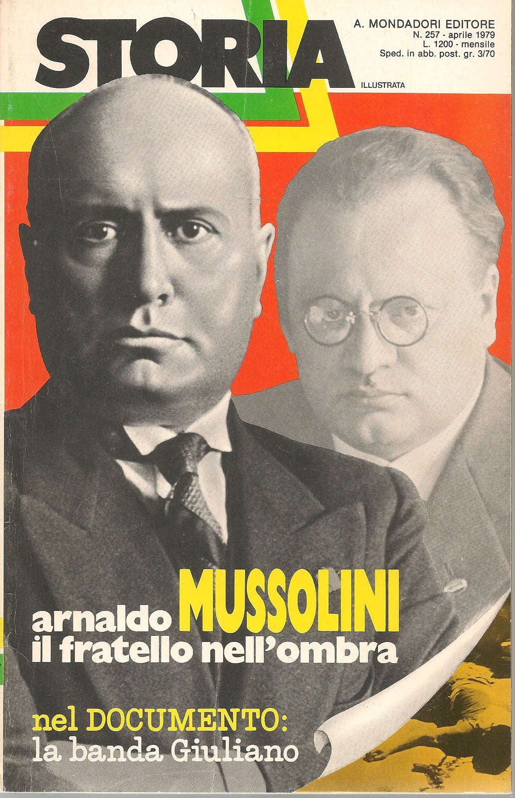 STORIA ILLUSTRATA N. 257 APRILE 1979 - ARNALDO MUSSOLINI IL FRATELLO NELL'OMBRA
