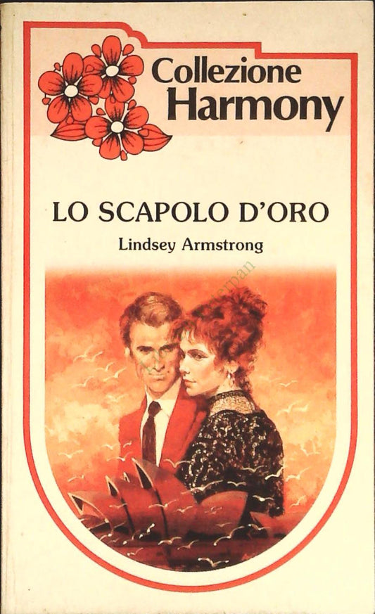 LO SCAPOLO D'ORO - LINDSEY ARMSTRONG - HARMONY N. 322 -OUTLET DEL LIBRO