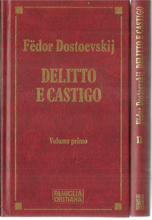 DELITTO E CASTIGO - FEDOR DOSTOEVSIJ - FAMIGLIA CRISTIANA - DUE VOLUMI