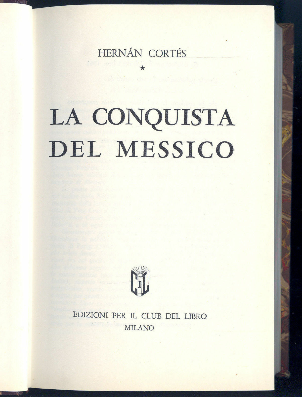 LA CONQUISTA DEL MESSICO - HERNAN CORTES (a cura di Cesco Vian)