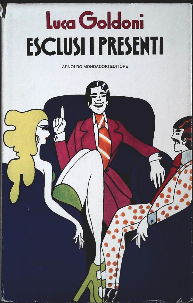 ESCLUSI I PRESENTI - LUCA GOLDONI - MONDADORI 979 - OUTLET DEL LIBRO