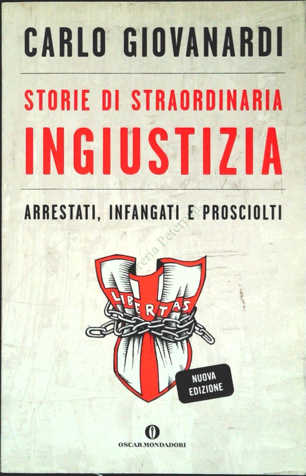 STORIE DI STAORDINARIA INGIUSZIA - GIOVANARDI - MONDADORI 2004-OUTLET DEL LIBRO