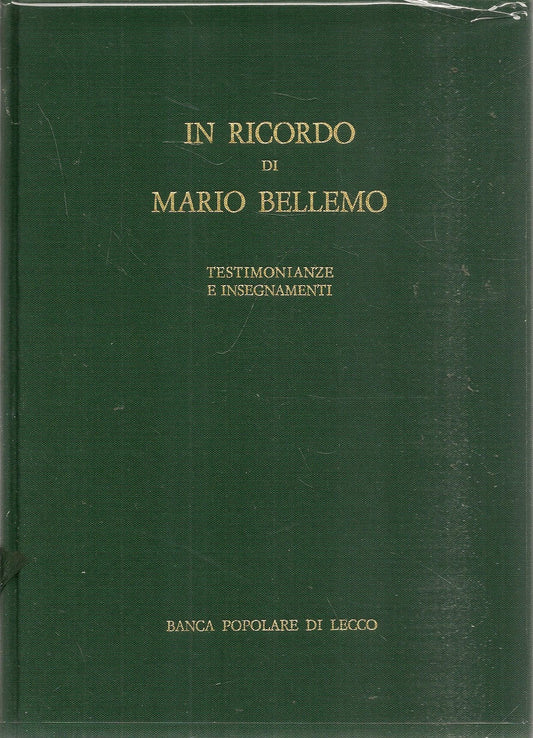 IN RICORDO DI MARIO BELLEMO. TESTIMONIANZE E INSEGNAMENTI