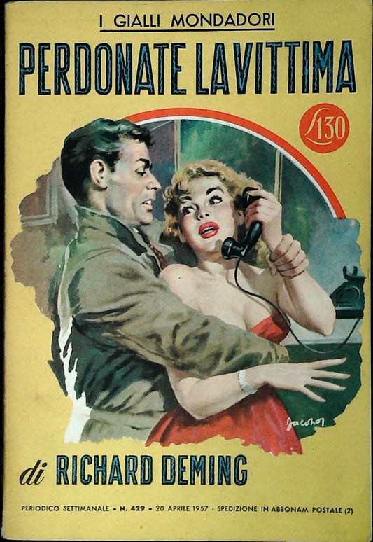 PERDONATE LA VITTIMA - RICHARD DEMING - GIALLO MONDADORI N. 429