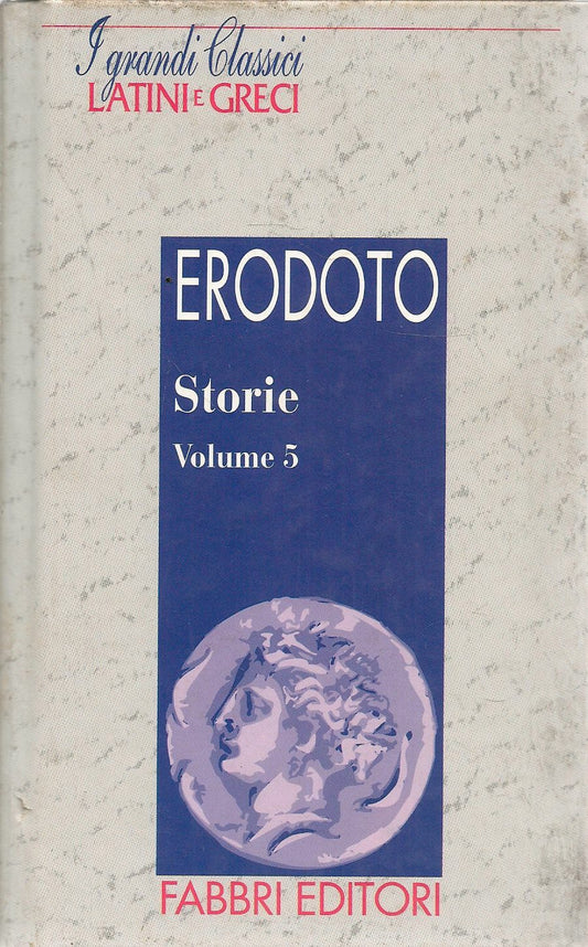 ERODOTO - STORIE VOL. 5  - TESTO GRECO A FRONTE - OUTLET DEL LIBRO