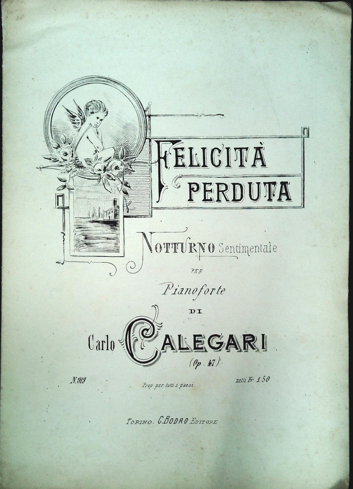 FELICITA' PERDUTA. Notturno sentimentale-CARLO CALLEGARI - SPARTITO-SHEET MUSIC