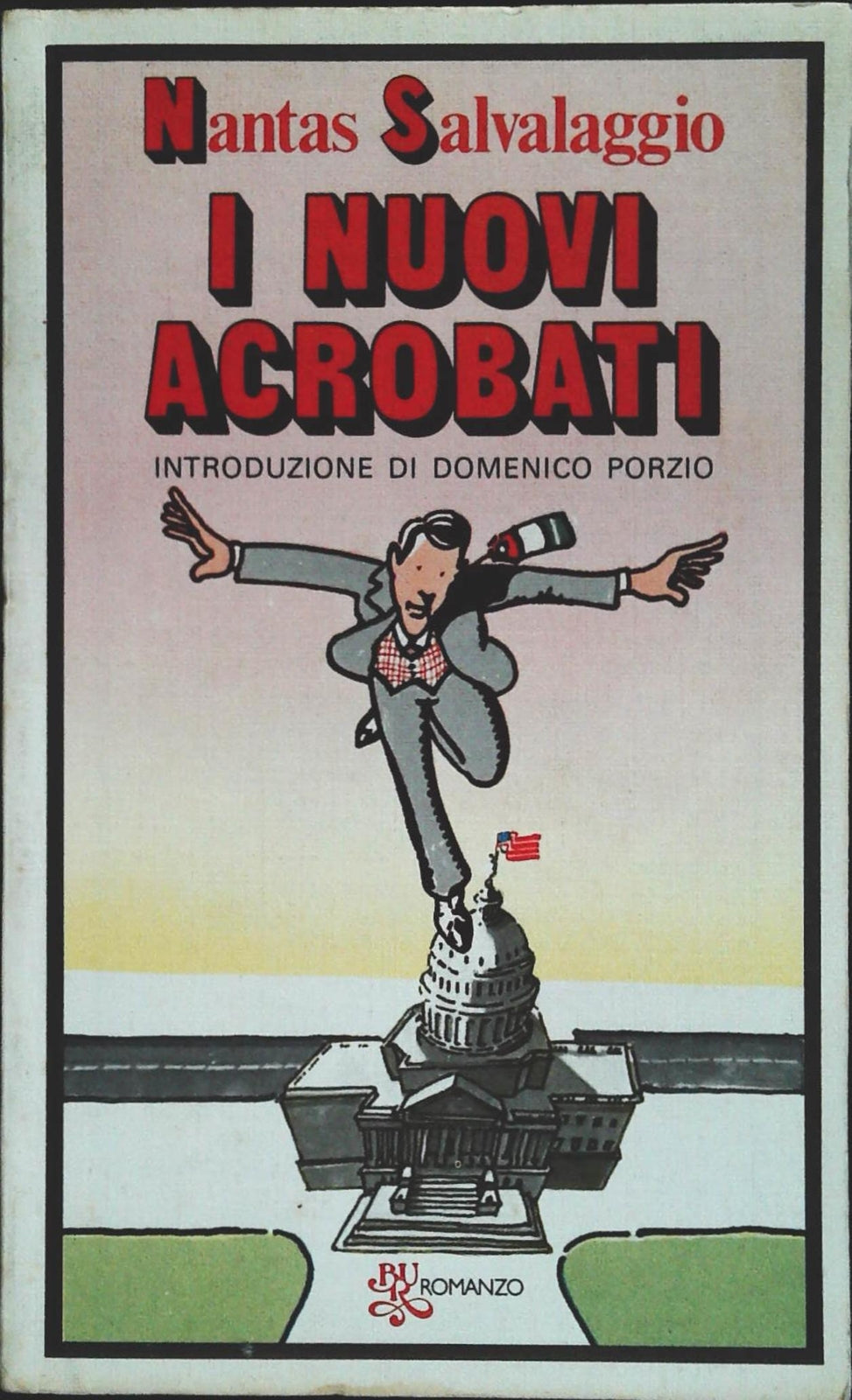 I NUOVI ACROBATI - NANATAS SALVALAGGIO - RIZZOLI BUR 1977