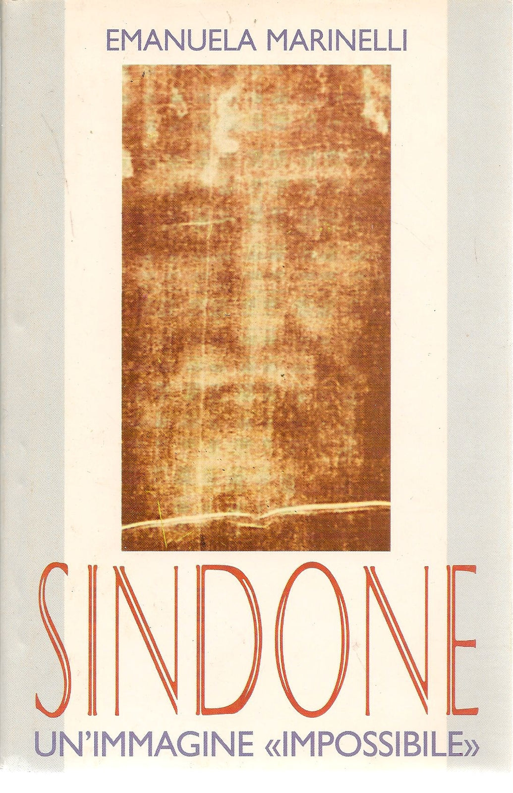 SINDONE UN'IMMAGINE IMPOSSIBILE - EMANUELA MARINELLI