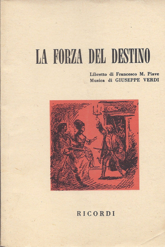 LA FORZA DEL DESTINO - G. Verdi -- Libretto d'Opera - F.M. Piave