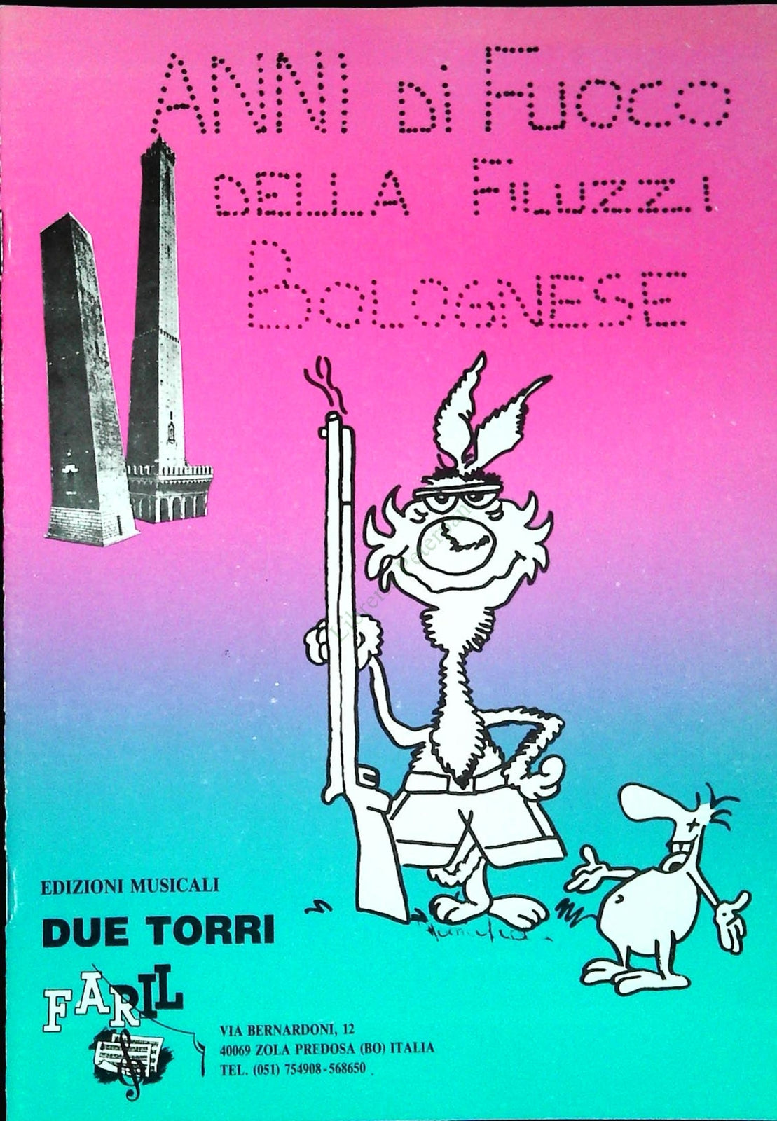 ANNI DI FUOCO DELLA FILUZZI BOLOGNESE - 24 BRANI - SPARTITO-SHEET MUSIC