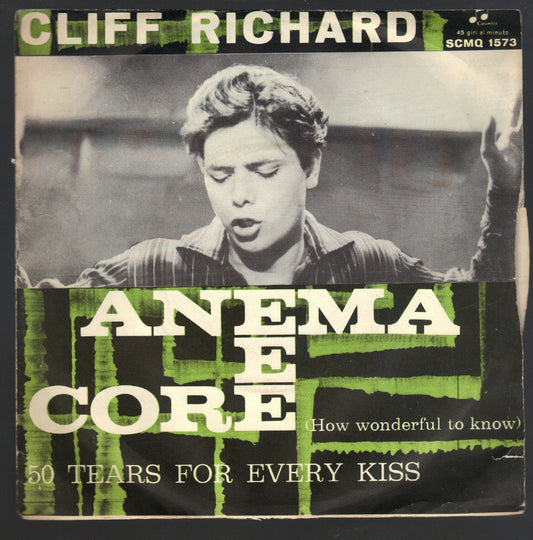 ANEMA E CORE -How wonderful to know - 50 TEARS FOR EVERY KISS  -  CLIFF RICHARD