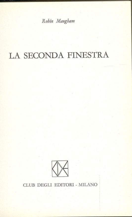 LA SECONDA FINESTRA - ROBERT MAUGHAM - ED. CDE