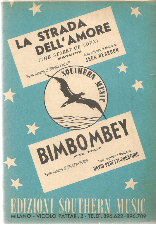 LA STRADA DELL'AMORE.beguine - BIMBOMBEY.fox trot - SPARTITO-SHEET MUSIC