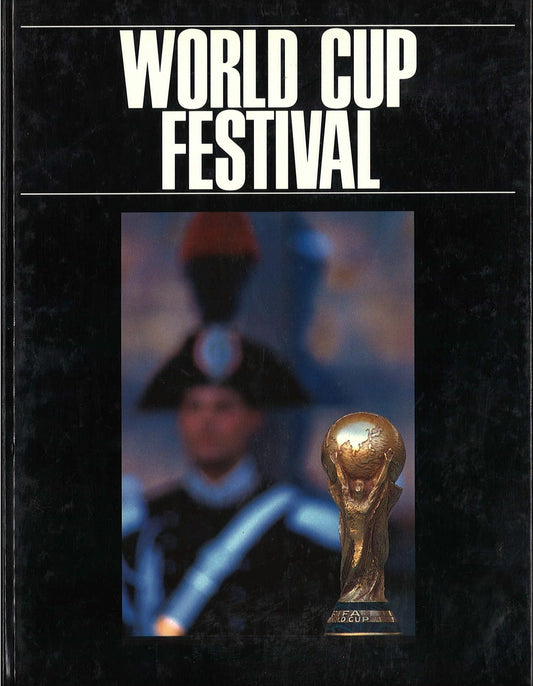 WORLD CUP FESTIVAL - ITALIA 90