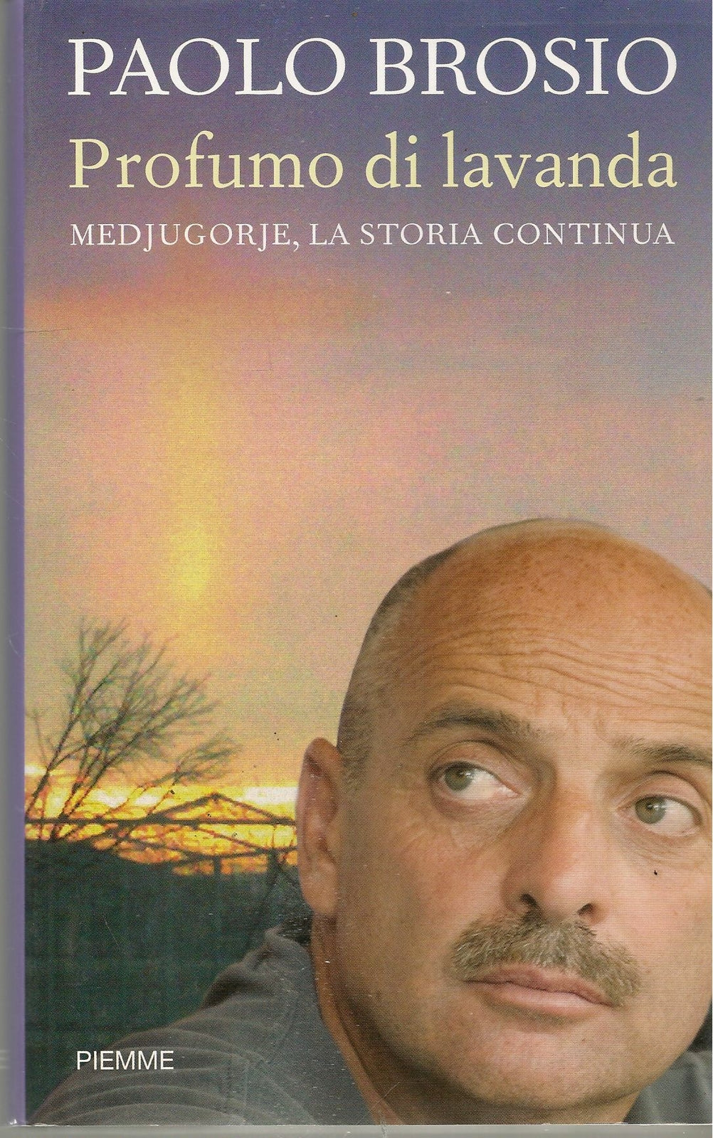 PROFUMO DI LAVANDA - PAOLO BROSIO -  ED. PIEMME 2010