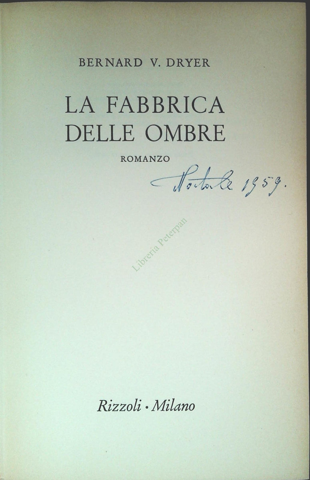 LA FABBRICA DELLE OMBRE - BERNARD V. DRYER