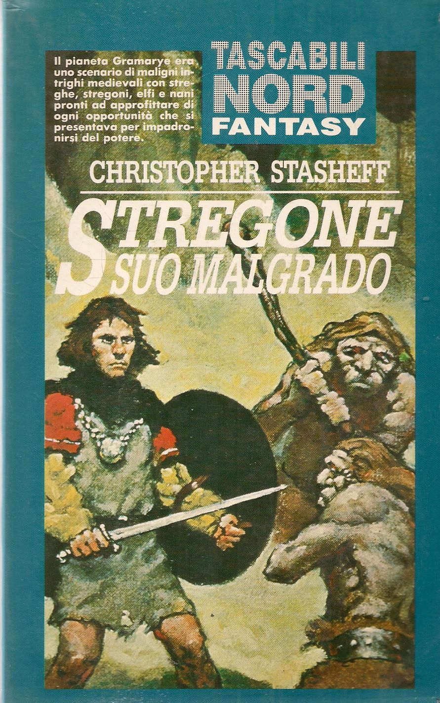 STREGONE SUO MALGRADO - CHRISTOPHER STASHEFF