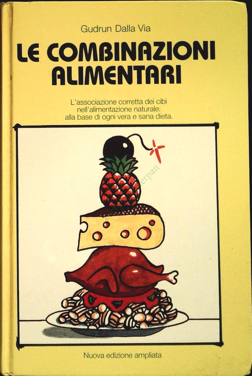 LE RICOMBINAZIONI ALIMENTARI - GUDRUN DALLA VIA