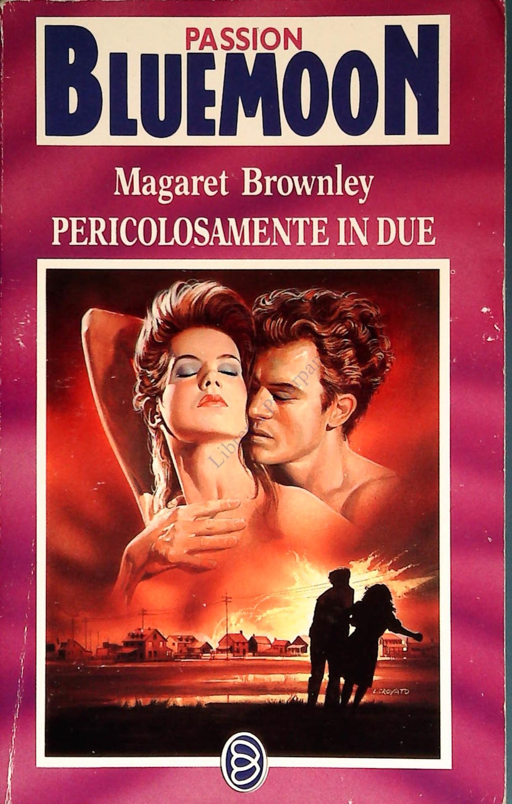PERICOLOSAMENTE IN DUE - MAGARET BROWNLEY - PASSION BLUEMOON N. 17