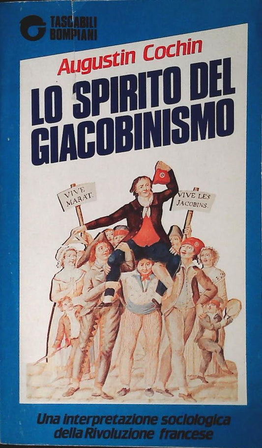 LO SPIRITO DEL GIACOBINISMO - AUGUSTIN COCHIN - BOMPIANI 1989 - OUTLET DEL LIBRO
