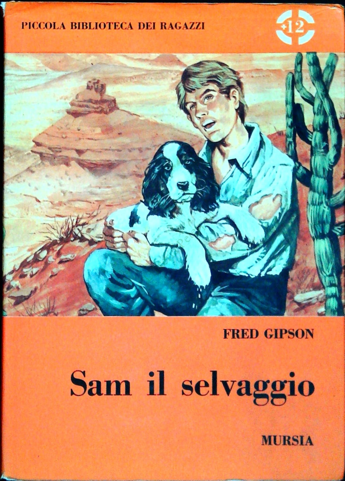 SAM IL SELVAGGIO - FRED GIPSON - MURSIA 1968