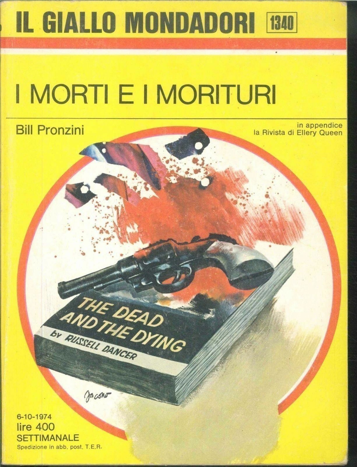 I MORTI E I MORITURI - BILL PRONZINI