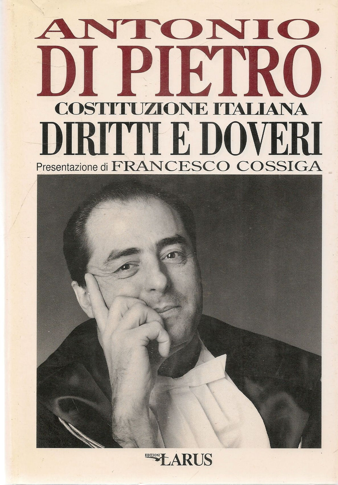 COSTITUZIONE ITALIANA DIRITTI E DOVERI - ANTONIO DI PIETRO