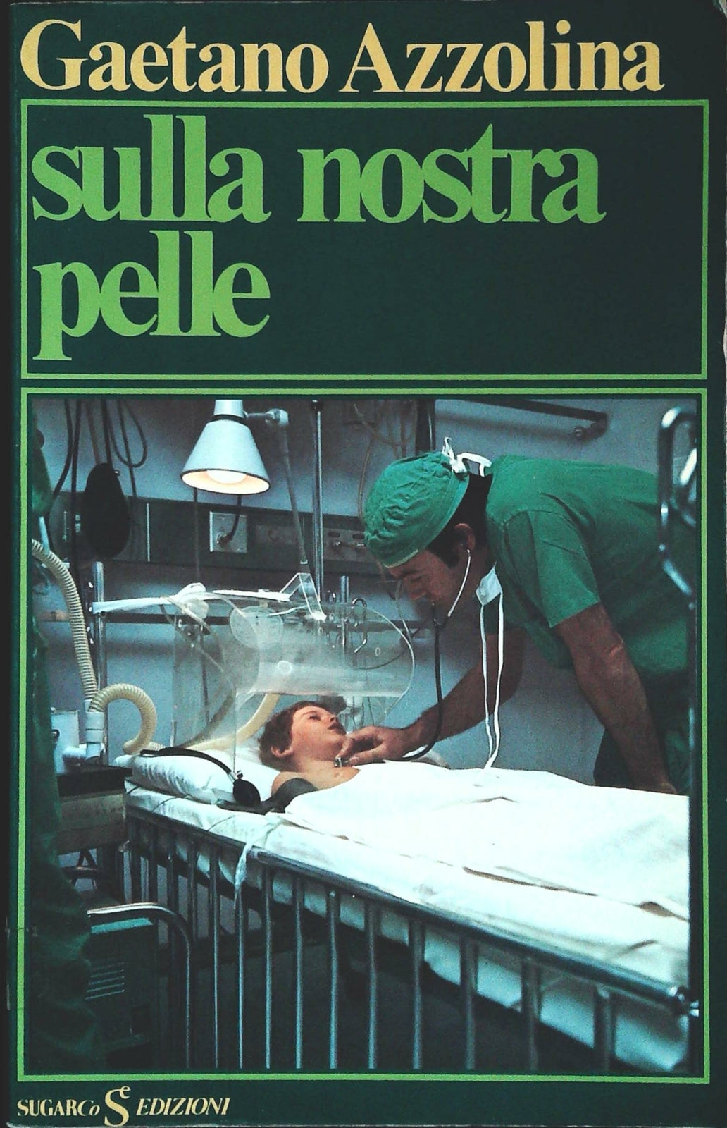 SULLA NOSTRA PELLE - GAETANO AZZOLINA - SUGARCO 1978
