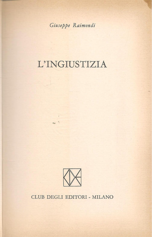 L'INGIUSTIZIA - GIUSEPPE RAIMONDI - CDE