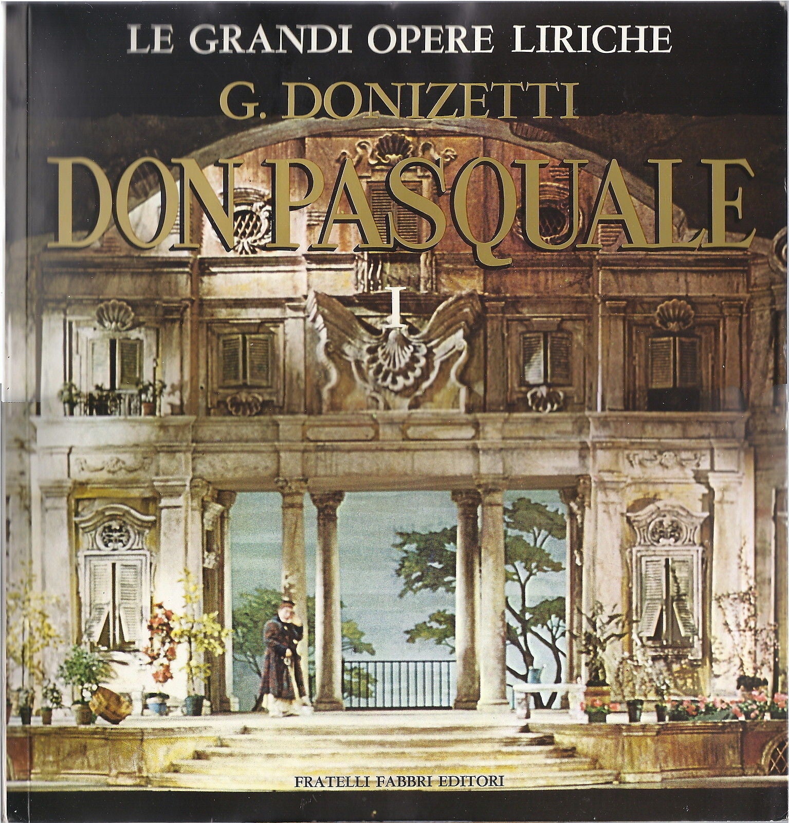 G. DONIZETTI # DON PASQUALE - Vol. 1 - GRANDI OPERE LIRICHE