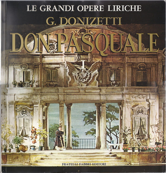 G. DONIZETTI # DON PASQUALE - Vol. 1 - GRANDI OPERE LIRICHE