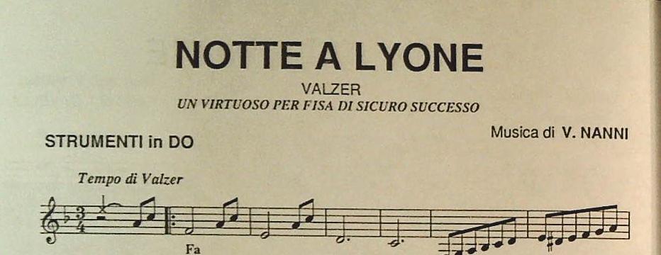 NOTTE A LYONE-MELODIOSO-CANTA ALL'AMORE-FURIOSA - SPARTITO-SHEET MUSIC