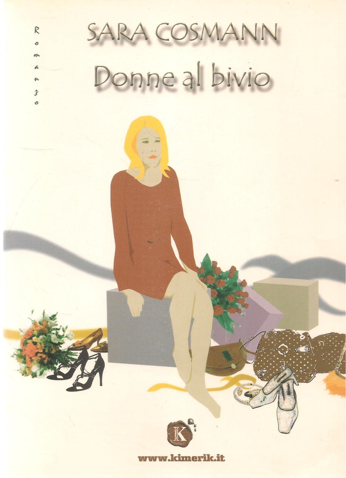 DONNE AL BIVIO - SARA COSMANN