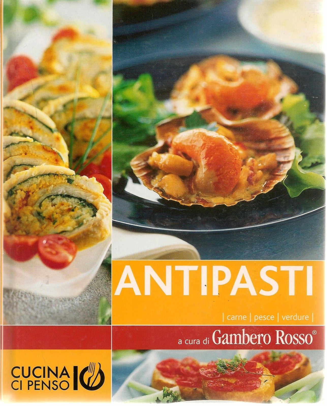 ANTIPASTI. CUCINA CI PENSO - GAMBERO ROSSO