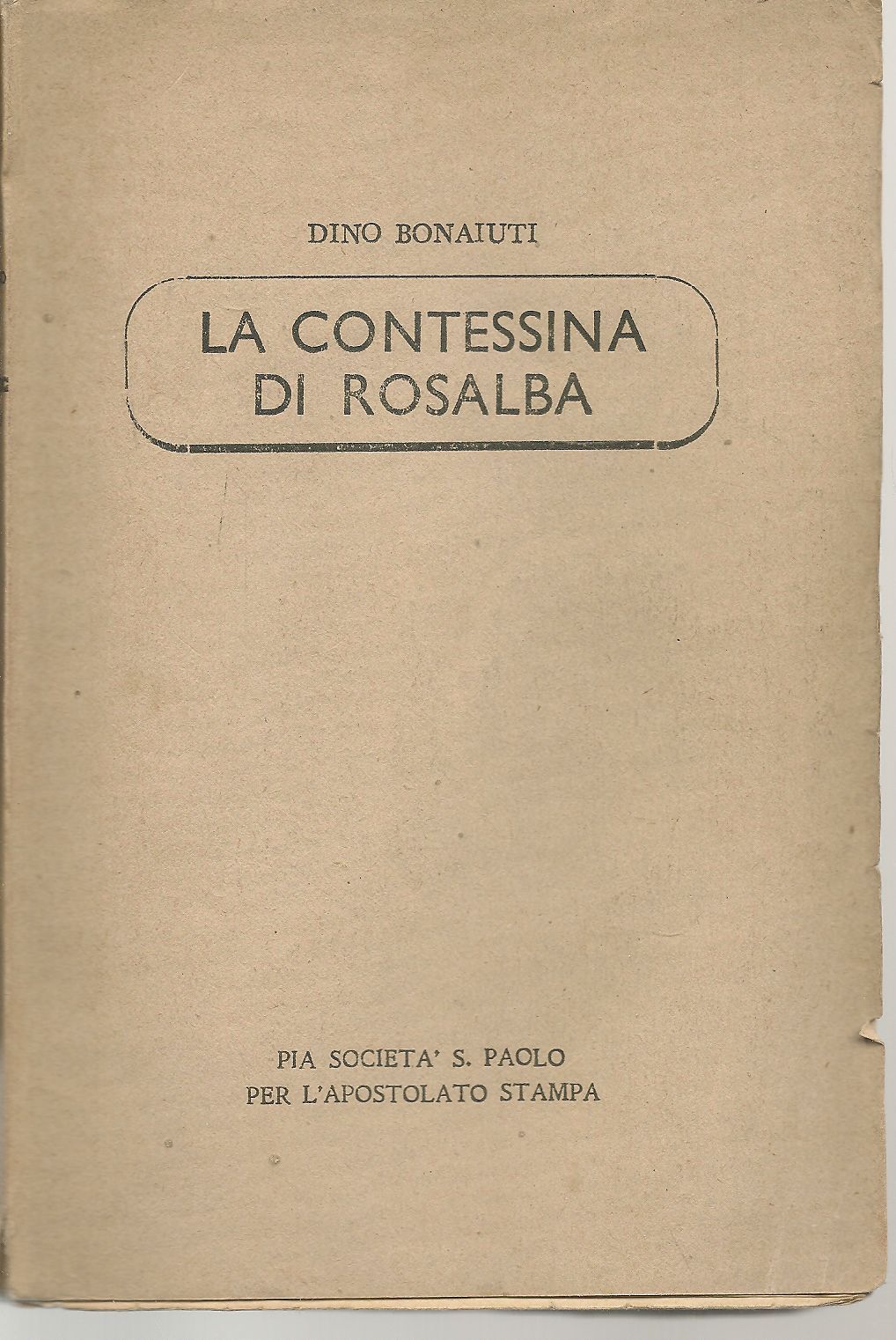 LA CONTESSINA DI ROSALBA - DINO BONAIUTI