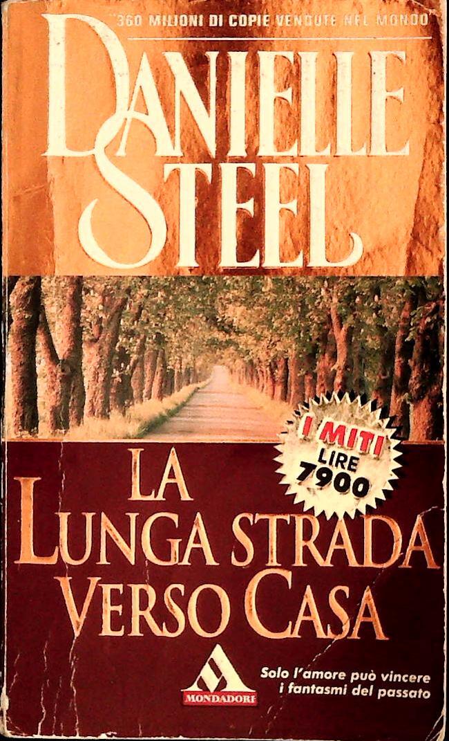 LA LUNGA STRADA VERSO CASA-DANIELLE STEEL -MONDADORI 2001 - OUTLET DEL LIBRO