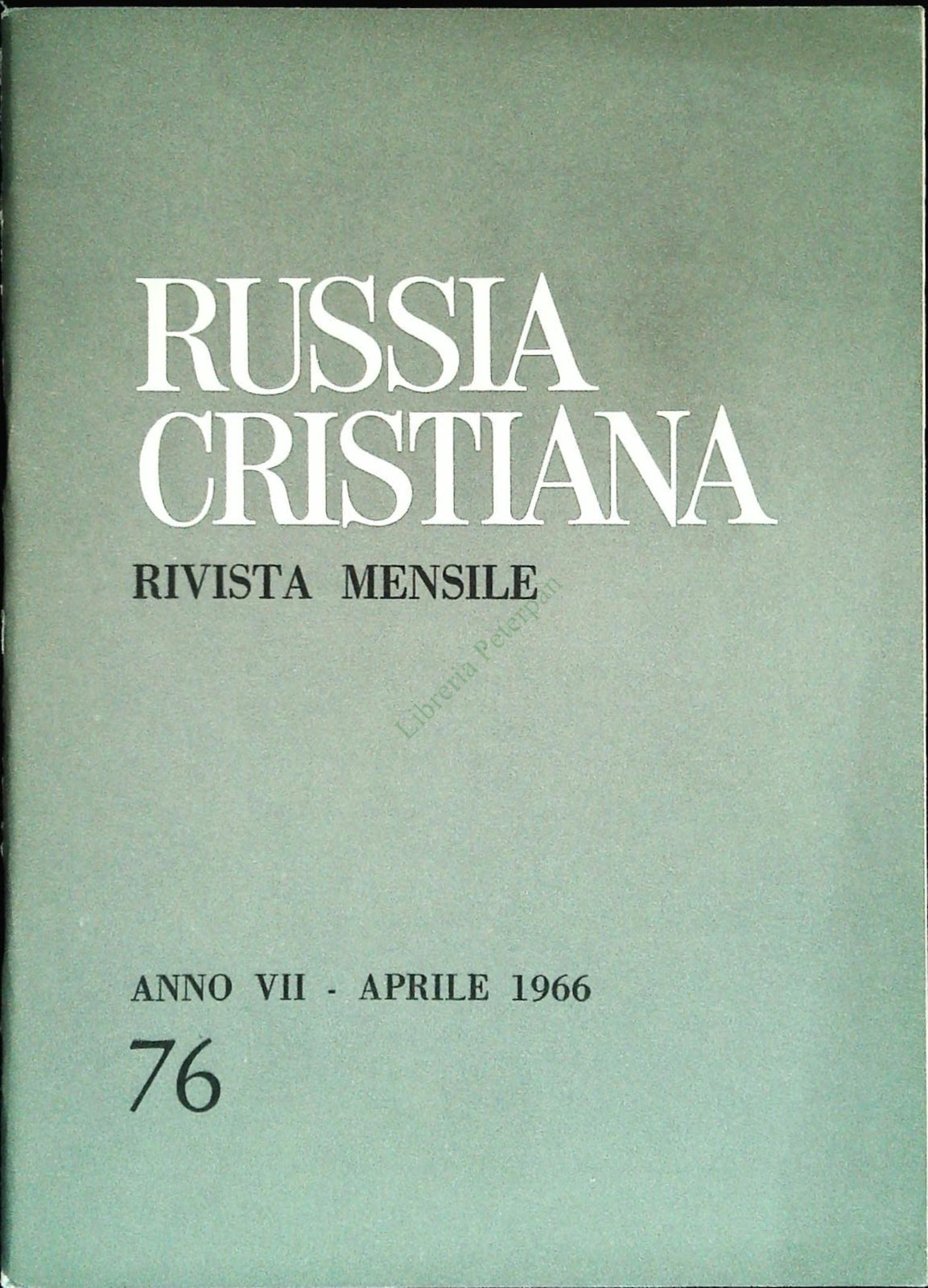 RUSSIA CRISTIANA N. 76 - APRILE 1966