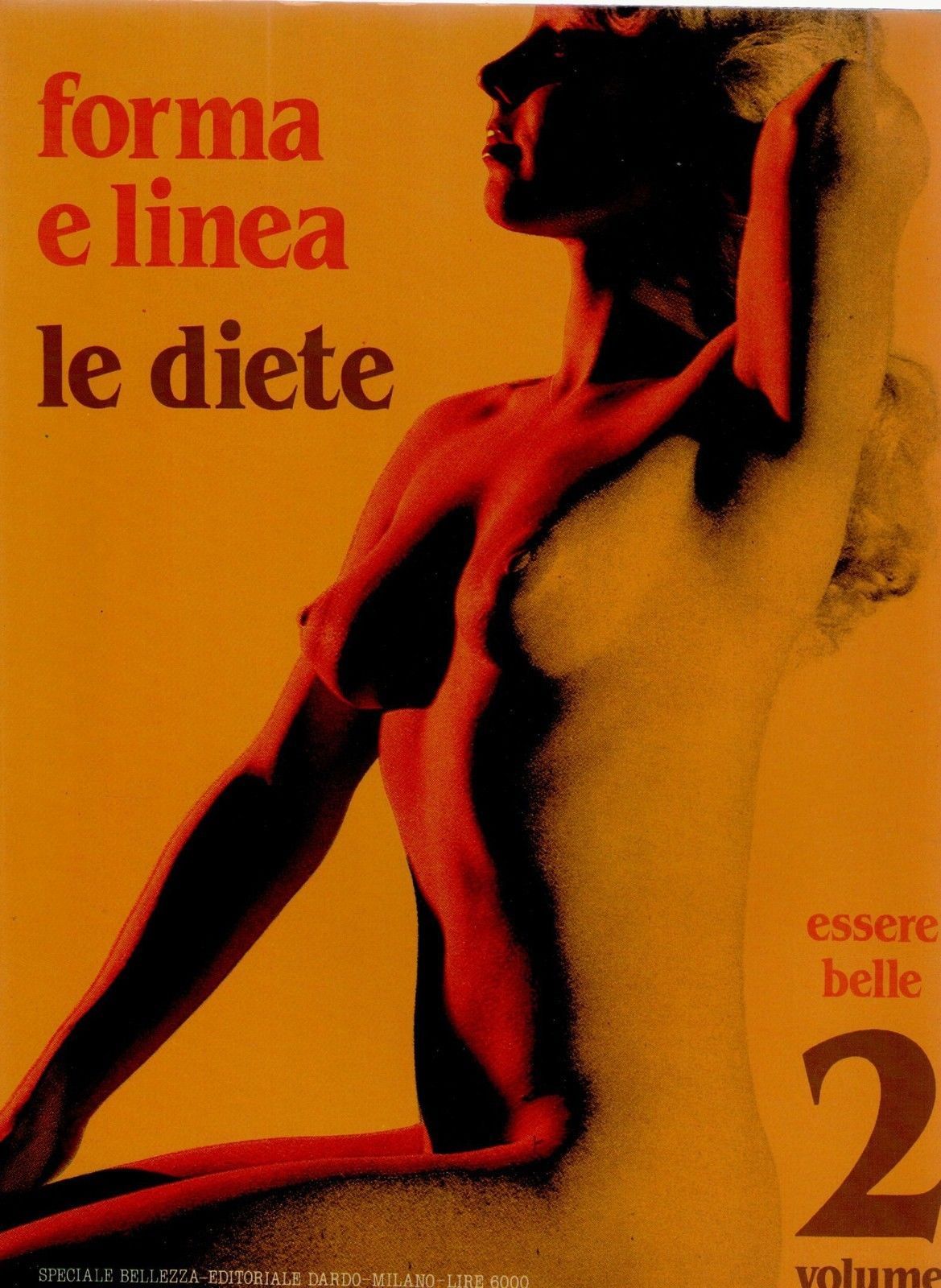 ESSERE BELLE VOL. 2 - FORMA E  LINEA LE DIETE