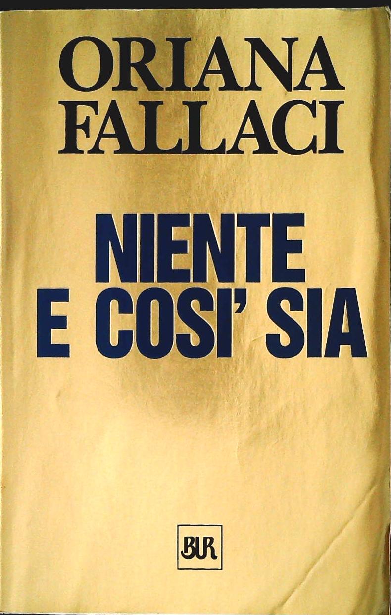 NIENTE E COSI' SIA - ORIANA FALLACI - RIZZOLI 2002 - OUTLET DEL LIBRO