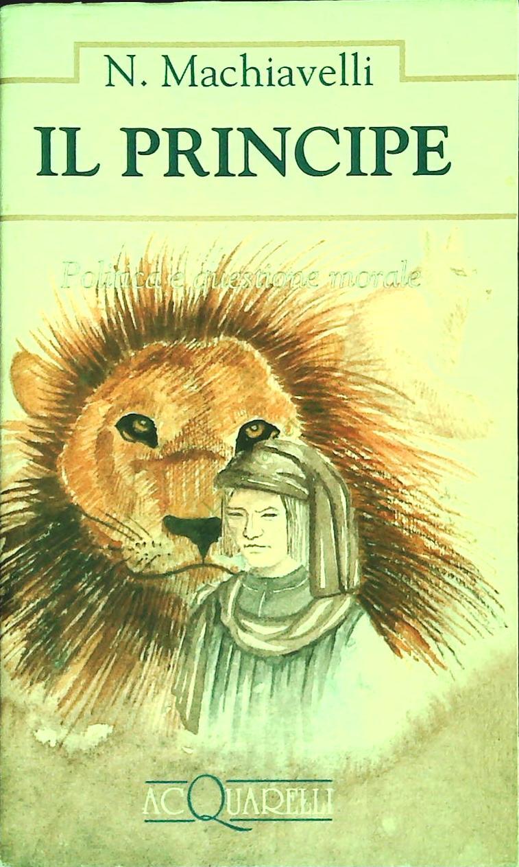 IL PRINCIPE - NICCOLO' MACHIAVELLI - ACQUARELLI DEMETRA 1993 - OUTLET DEL LIBRO