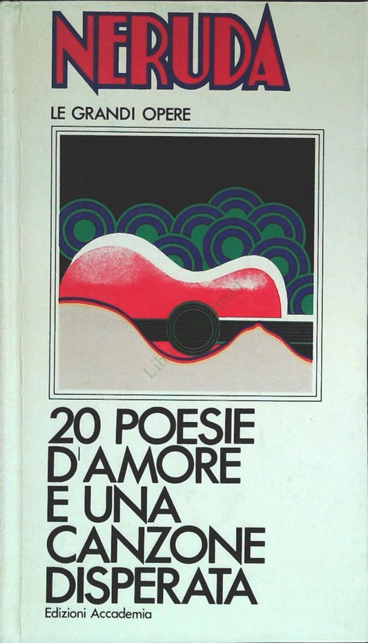 20 POESIE D'AMORE - NERUDA - ED. ACCADEMIA 1975 - OUTLET DEL LIBRO