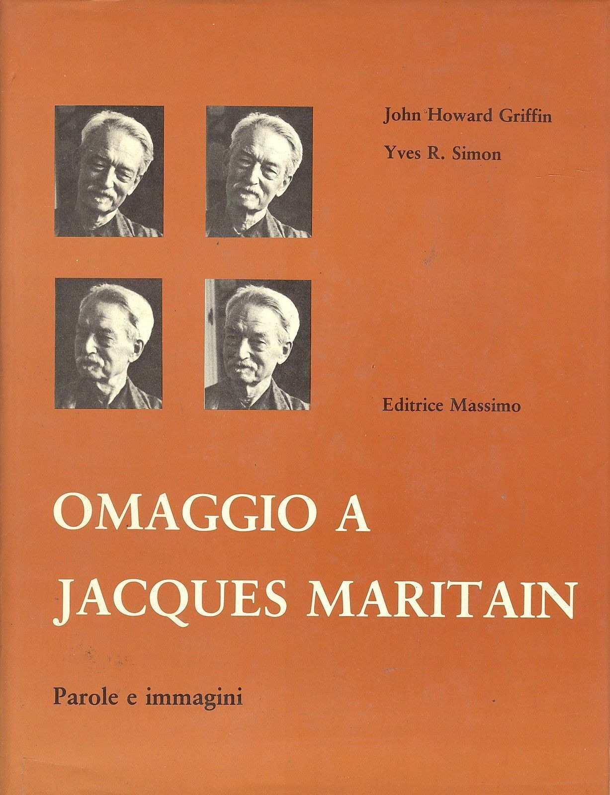 OMAGGIO A JACQUES MARITAIN - J.HOWARD GRIFFIN/YVES R. SIMON