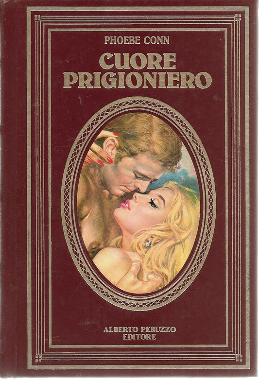CUORE PRIGIONIERO - PHOEBE CONN