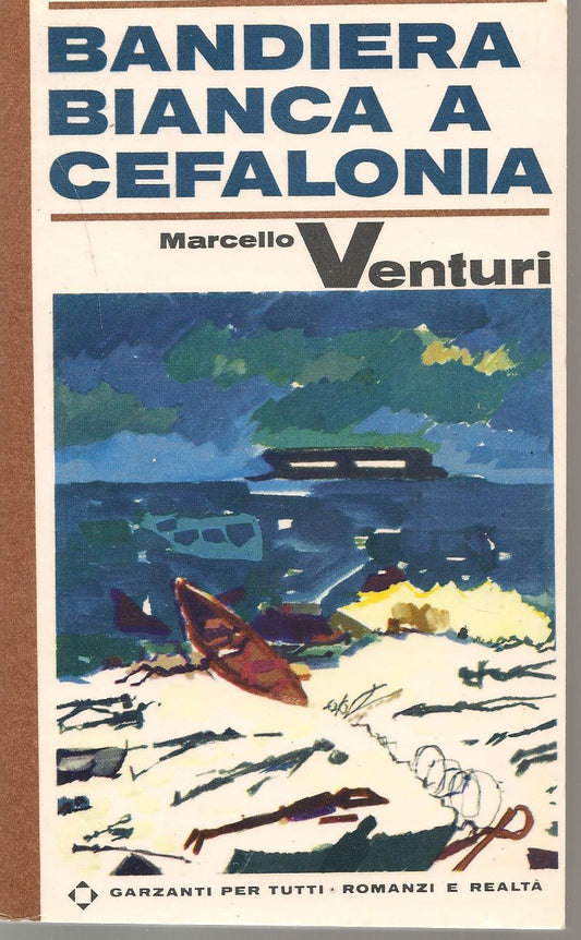 BANDIERA BIANCA A CEFALONIA - MARCELLO VENTURI