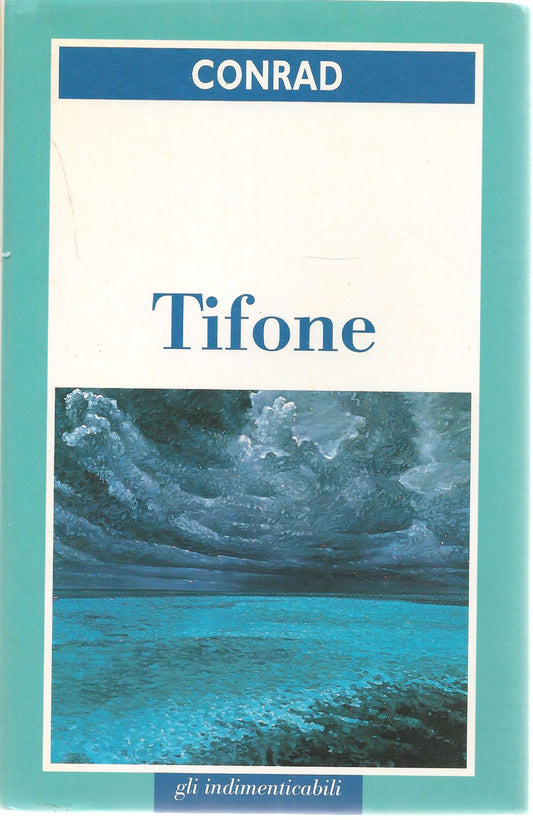 TIFONE - JOSEPH CONRAD     SAN PAOLO GLI INDIMENTICABILI