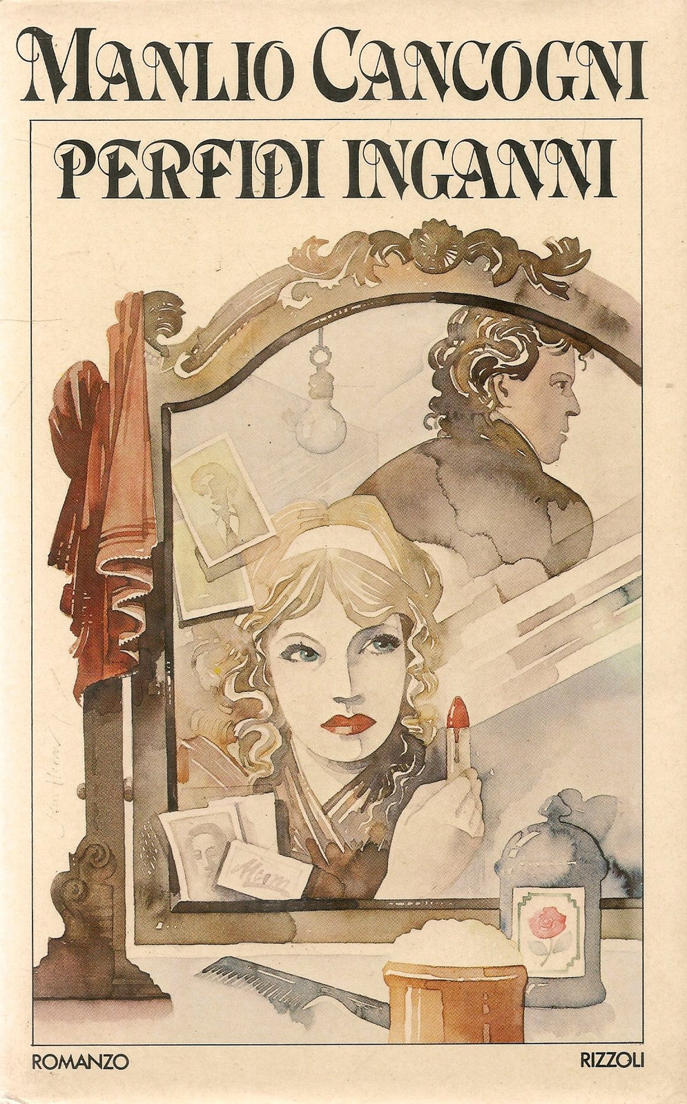 PERFIDI INGANNI - MANLIO CANCOGNI - RIZZOLI 1978