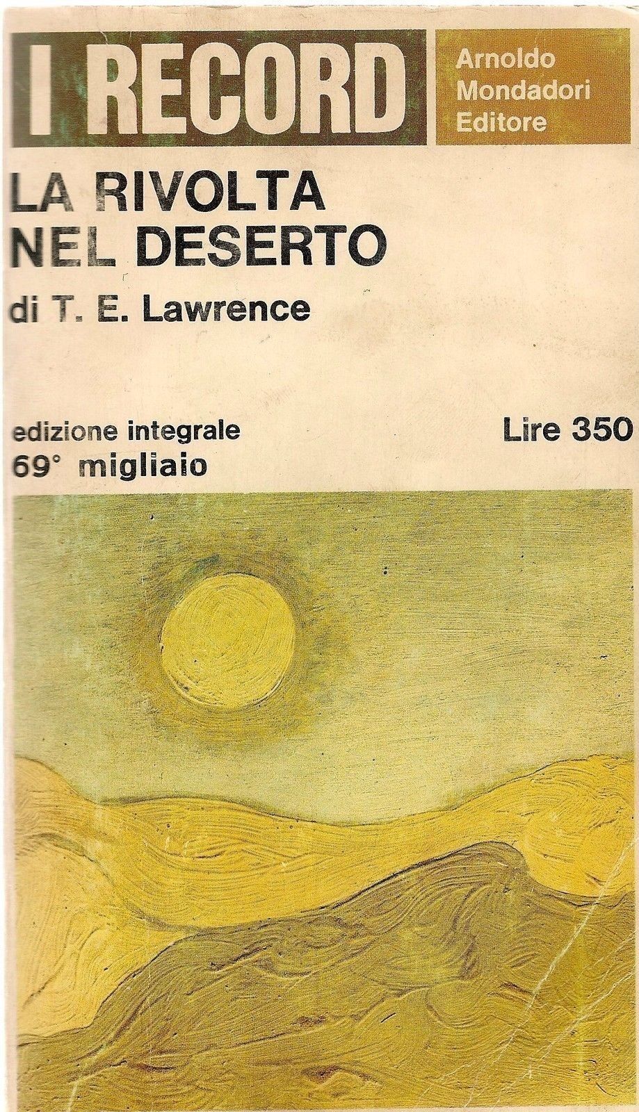 LA RIVOLTA NEL DESERTO - T. E. LAWRENCE