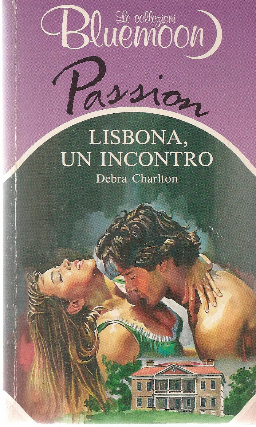 LISBONA, UN INCONTRO - DEBRA CHARLTON - BLUEMOON PASSION N. 177-OUTELT DEL LIBRO