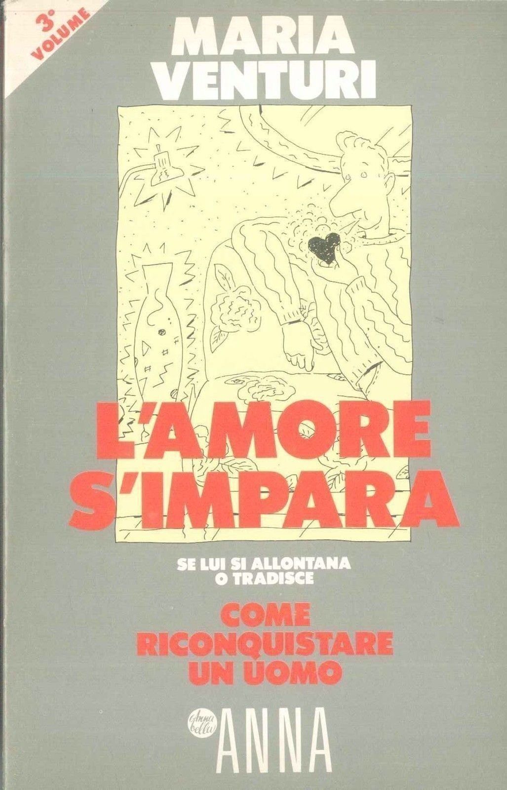 L'AMORE SI IMPARA - MARIA VENTURI